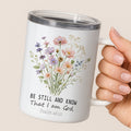 Be Still and Know Floral Insulated Mug 12oz – Christian Gift